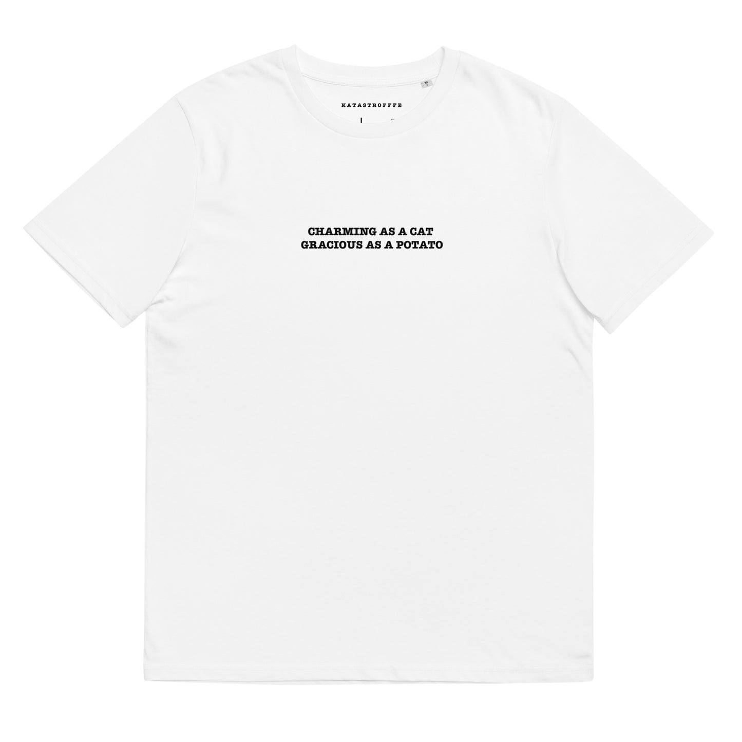 CHARMING LIKE A CAT GRACIOUS LIKE A POTATO White Katastrofffe Unisex organic cotton t-shirt