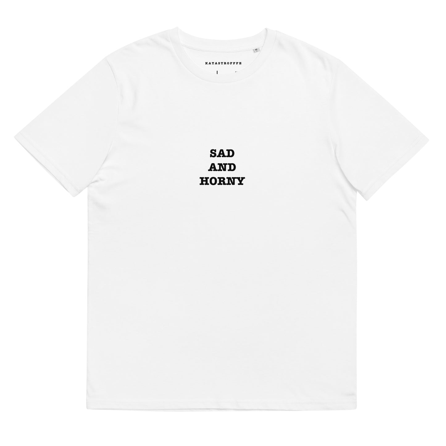 SAD AND HORNY Katastrofffe Unisex organic cotton t-shirt