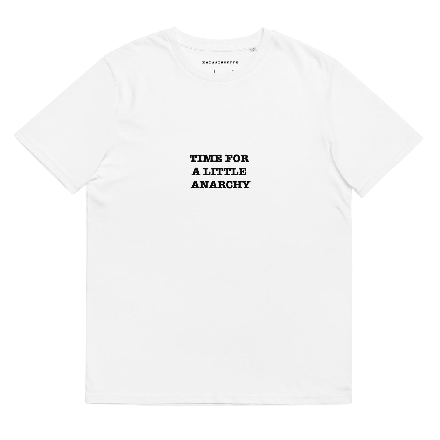 TIME FOR A LITTLE ANARCHY Katastrofffe Unisex organic cotton t-shirt