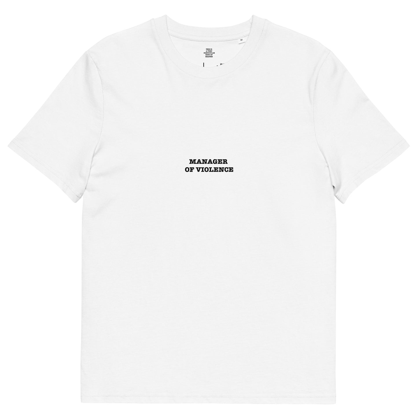 MANAGER OF VIOLENCE Unisex organic cotton t-shirt