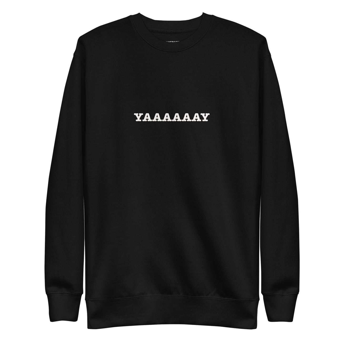 YAAAAY Unisex Premium Sweatshirt