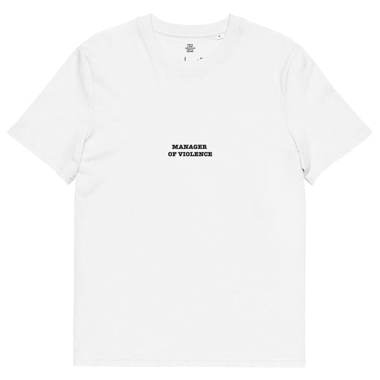 MANAGER  OF VIOLENCE Unisex organic cotton t-shirt