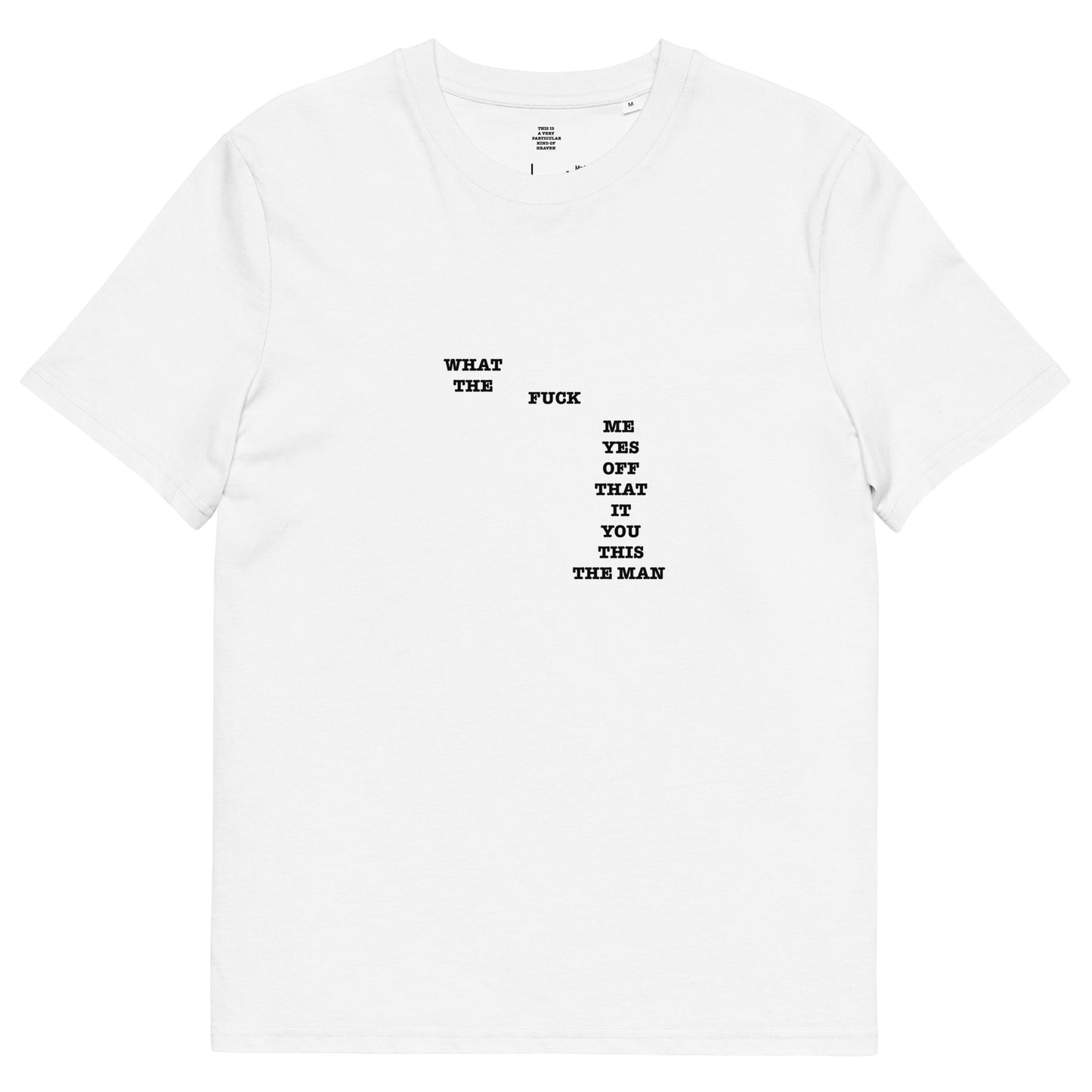 WHAT THE FUCK Unisex organic cotton t-shirt