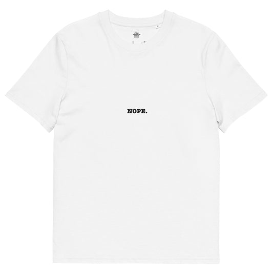 NOPE. Unisex organic cotton t-shirt
