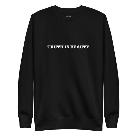 TRUTH IS BEAUTY Unisex Premium Sweatshirt