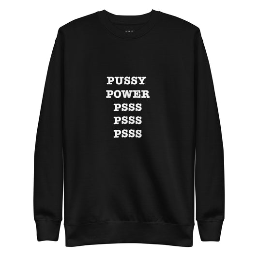 PUSSY POWER Katastrofffe Unisex Premium Sweatshirt